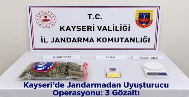 Kayseri'de Jandarmadan Uyuşturucu Operasyonu: 3 Gözaltı