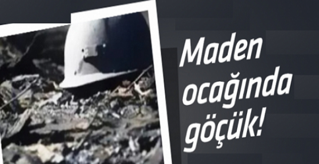Kayseri'de maden ocağında göçük 1 işçi yaralandı