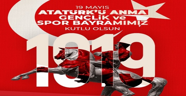 Başkan Büyükkılıç'tan 19 Mayıs Mesajı