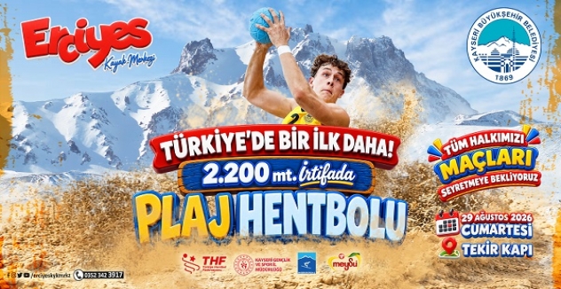 Erciyes'te 2 Bin 200 Metrede Plaj Hentbolu
