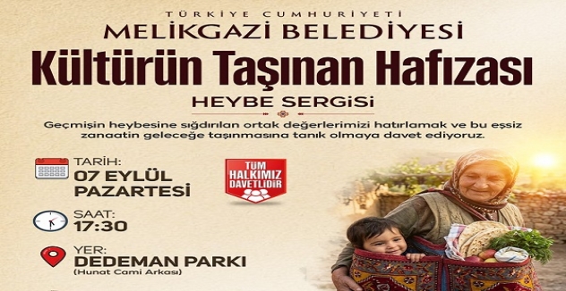  “Kültürün Taşınan Hafızası: Heybe Sergisi” Sanat Melikgazi'de kapılarını açıyor