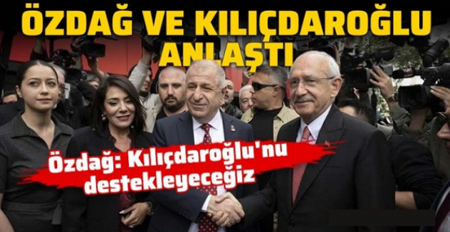Ümit Özdağ: Kemal Kılıçdaroğlu'nu destekleyeceğiz