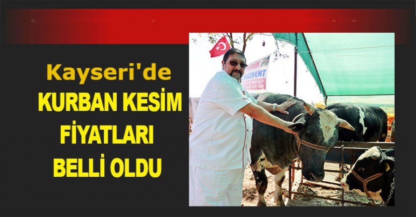 Kayseri� de Kasapların kurban kesim fiyatları belirlendi