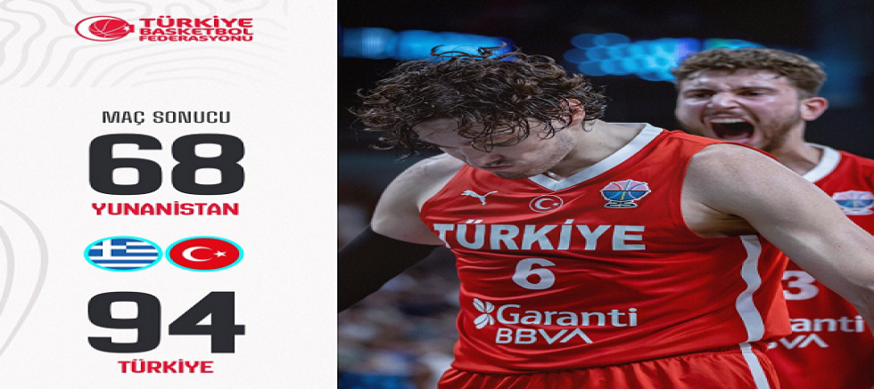 A Milli Erkek Basketbol Takımı, Yunanistan'ı devirdi :12 Dev Adam Finalde