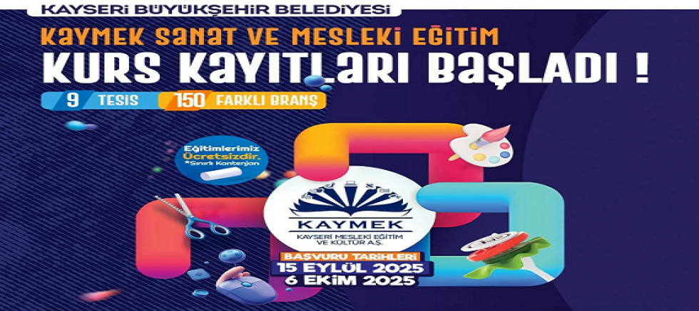KAYMEK Sanat ve Mesleki Eğitim Kurslarına Kayıtlar Başladı