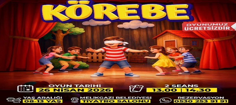 Kayseri'de Körebe Oyununa Davet