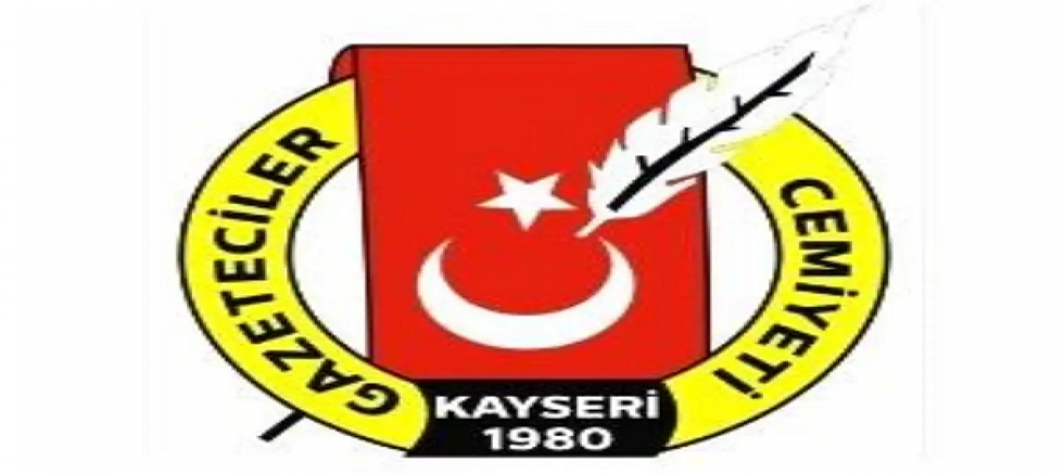 Kayseri Gazeteciler Cemiyeti'nden tehdit girişimlerine ilişkin açıklama