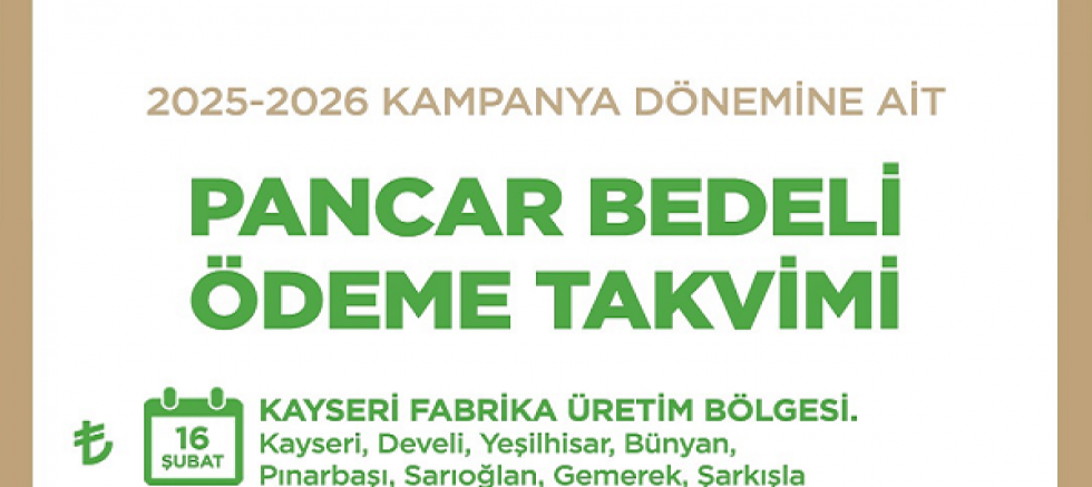 Kayseri Şeker 2025–2026 Pancar Bedeli Ödeme Takvimini Açıkladı