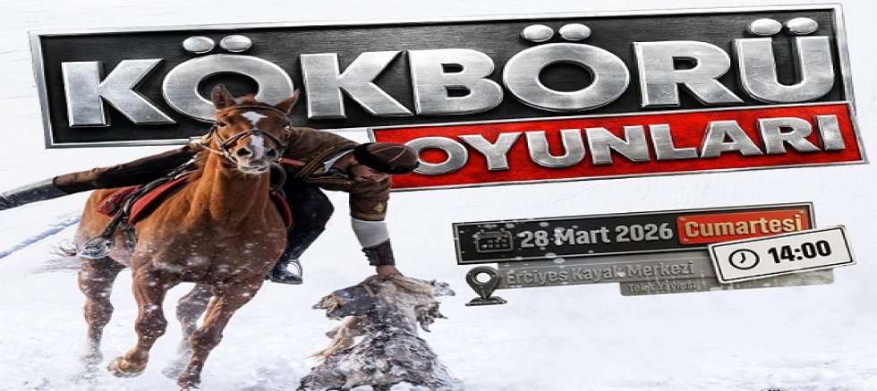 'Kökbörü Oyunları Erciyes 2026' 28 Mart Cumartesi günü gerçekleştirilecek