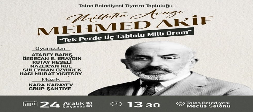 Mehmed Akif Ersoy tiyatroyla anılacak 