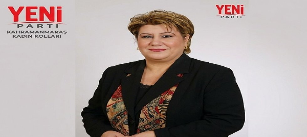 YENİ Parti Kahramanmaraş İl Kadın Kolları Başkanı Köroğlu:  Yeni Mahallelerde Kreş Şart
