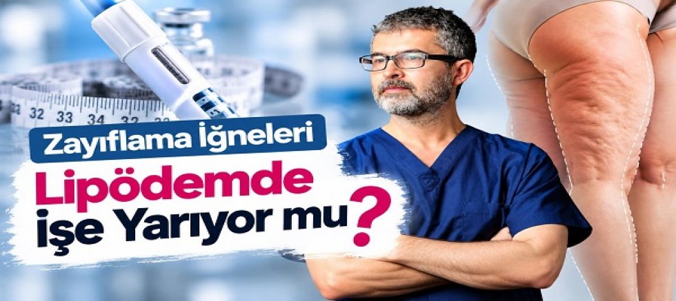 Zayıflama İğneleri Lipödemde İşe Yarıyor mu?