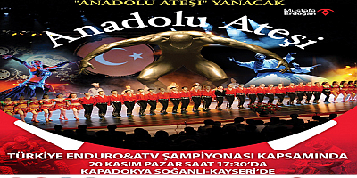 Anadolu Ateşi, Soğanlı Vadisi'nde sahne alacak