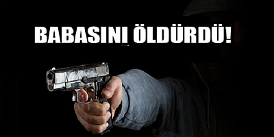 Babasını tabancayla öldüren genç intihar girişiminde bulundu