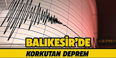 Balıkesir'de deprem