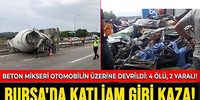 Beton mikserinin otomobilin üstüne devrildiği kazada 4 kişi öldü, 3 kişi yaralandı