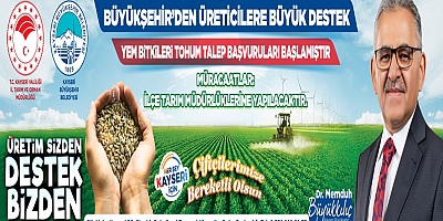 Büyükkılıç 1000 ton yem bitkisi tohum desteği sağlayacak 