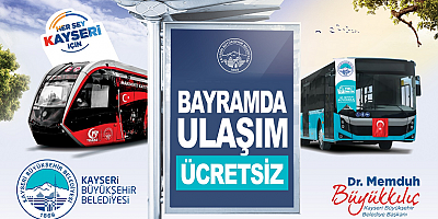 Kayseri'de 4 Gün Boyunca Ulaşım Ücretsiz Olacak