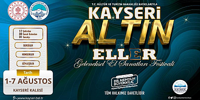 Büyükşehir'den Kayseri Altın Eller Festivali