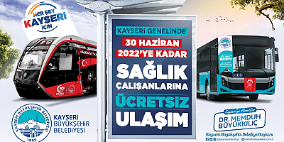 Büyükşehir'in Sağlık çalışanlarına ücretsiz ulaşım desteği devam ediyor