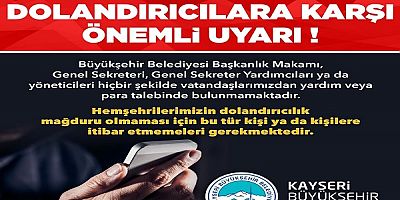 Büyükşehirden Dolandırıcılara Karşı Uyarı