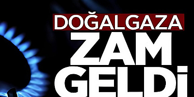 Doğalgaza yüzde 24,6 zam geldi