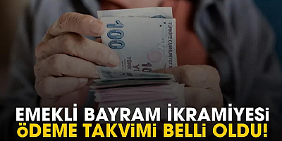 Emekli Bayram İkramiyesi Ödeme Tarihleri belli oldu