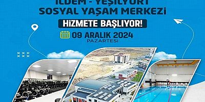  İldem-Yeşilyurt Sosyal Yaşam Merkezi Hizmete Giriyor