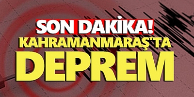 Kahramanmaraş'da 4,4 büyüklüğünde deprem