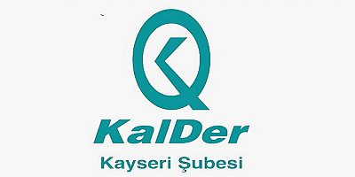 KalDer'in Türkiye'de 5. şubesi Kayseri oldu
