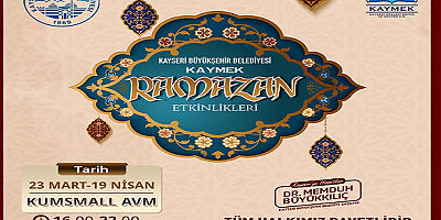 KAYMEK ramazan ayında çeşitli etkinlikler düzenleyecek