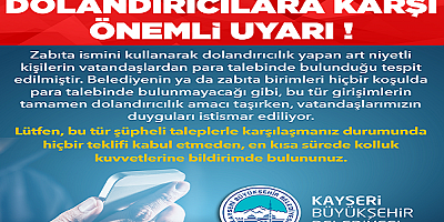 Kayseri Büyükşehir'den Dolandırıcılara Karşı Önemli Uyarı