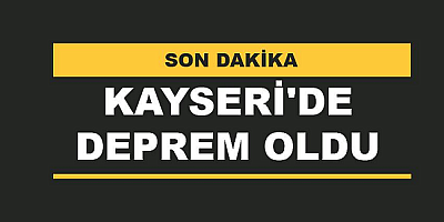 Kayseri'de 3.9 büyüklüğünde deprem