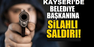 Kayseri'de belediye başkanına silahlı saldırıda bulundukları iddiasıyla 3 kişi yakalandı