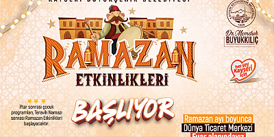 Kayseri'de Ramazan Etkinlikleri Heyecanı