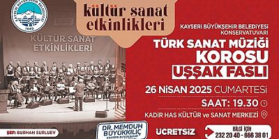 Kayseri'de  “Uşşak Faslı” konseri müzikseverlerle buluşacak.