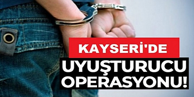 Kayseri'deki uyuşturucu operasyonunda 3 zanlı tutuklandı