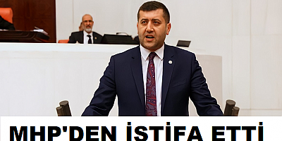Kayseri Milletvekili Baki Ersoy MHP’den istifa etti