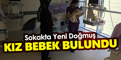 Konya'da sokağa terk edilmiş bebek bulundu