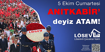 LÖSEV’den Anıtkabir’de büyük buluşma