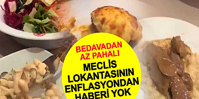 Meclis lokantasının güncel fiyatları belli oldu