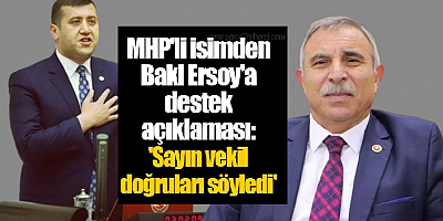 MHP’li isimden istifa eden Baki Ersoy’a destek: Sayın vekil doğruları söyledi