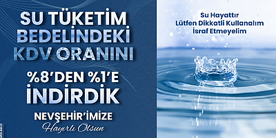 Nevşehir Belediyesi su tüketim bedelindeki KDV oranını yüzde 1'e düşürdü