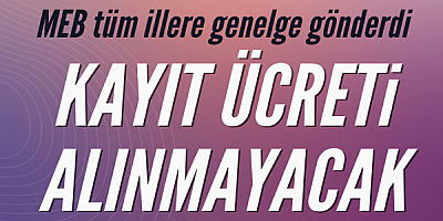 Öğrenci kaydında kayıt parası alınmayacak