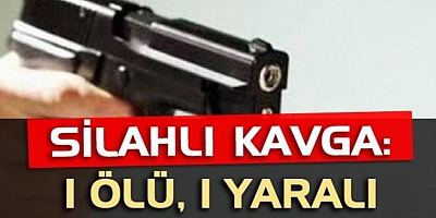 Pınarbaşı ilçesinde silahlı kavga bir kişi öldü, bir kişi yaralandı