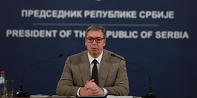 Sırbistan Cumhurbaşkanı Vucic: Umarım iyi haberler alacağız ve bu durum çözülecek