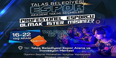 Talas'ta e-sporun yıldızları seçiliyor