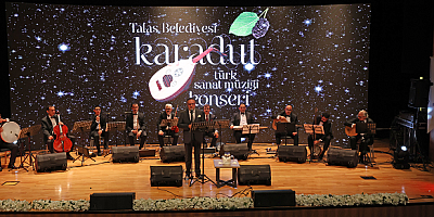 Talas'ta Karadut Türk Sanat Müziği konseri düzenlendi