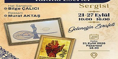 Tezhip, hat ve ebru sanatının seçkin eserleri sanatseverlerle buluşacak