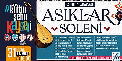 Valilik ve Büyükşehir'den Kayseri 4. Uluslararası Âşıklar Şöleni